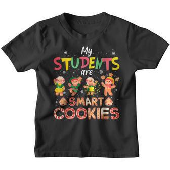 My Students Are Smart Cookies Gingerbread Teacher Christmas V2 Youth T-shirt - Thegiftio UK