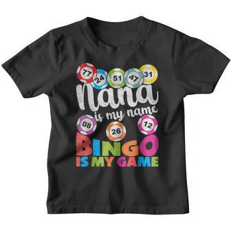 Nana Is My Name Bingo Is My Game Bingo Grandma Youth T-shirt - Thegiftio UK