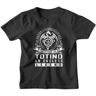 Never Underestimate The Power Of A Totino An Endless Legend Name Shirts Youth T-shirt - Thegiftio UK