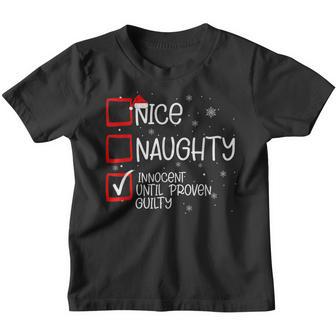 Nice Naughty Innocent Until Proven Guilty List Christmas Youth T-shirt - Thegiftio UK