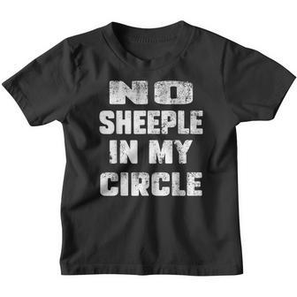 No Sheeple In My Circle Funny Educated Conspiracy Theorist Youth T-shirt - Thegiftio UK