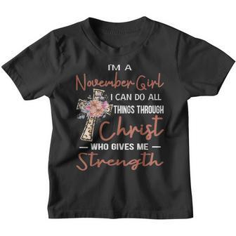 November Girl Birthday I Can Do Things Through Christ Womans Youth T-shirt - Thegiftio UK