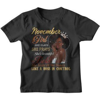 November Girl She Slays She Prays Beautiful Birthday T Shirt Youth T-shirt | Mazezy