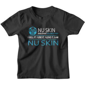 Nu Skin Discover The Best You I Sell It I Use It I Love It I Am Nu Skin Youth T-shirt - Thegiftio UK