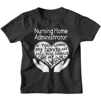 Nursing Home Administrator Full Heart Job Youth T-shirt - Thegiftio UK