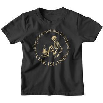 Oak Island Waiting For Something To Happen Skeleton Enjoyable Gift 2022 Youth T-shirt - Thegiftio UK