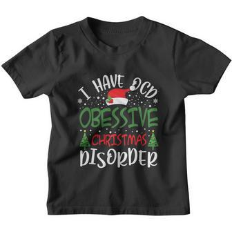 Obsessive Christmas Disorder I Have Funny Christmas Christmas Tree Funny Santa Youth T-shirt - Monsterry DE