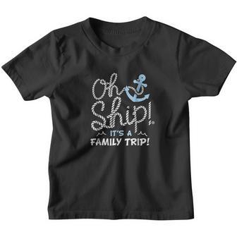 Oh Ship Its A Family Trip V2 Youth T-shirt - Thegiftio UK
