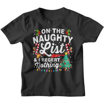On The Naughty List And I Regret Nothing Merry Christmas Youth T-shirt - Thegiftio UK