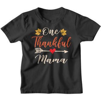 One Thankful Mama Thanksgiving Day Family Matching Funny Youth T-shirt - Thegiftio UK
