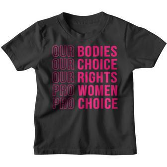 Our Bodies Our Choice Our Rights Pro Women Pro Choice Pink Youth T-shirt - Thegiftio UK