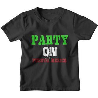 Party On Puerto Mexico T-Shirts Youth T-shirt - Thegiftio UK