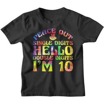 Peace Out Single Digits Im 10 Year Old 10Th Birthday Girl Youth T-shirt - Thegiftio UK