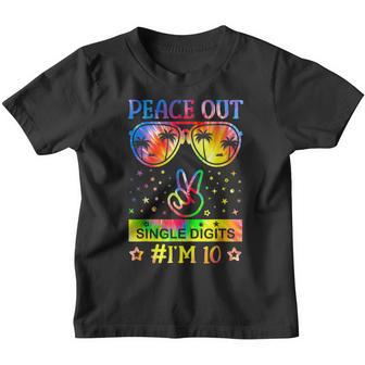 Peace Out Single Digits Im 10 Year Old 10Th Birthday Girl Youth T-shirt - Thegiftio UK