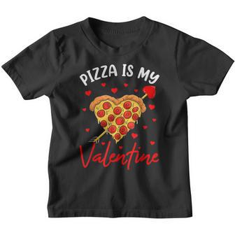 Pizza Is My Valentine T Boys Valentines Day Youth T-shirt - Thegiftio UK