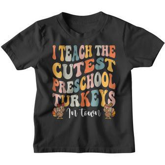 Preschool Teacher Thanksgiving Cutest Turkeys Retro Groovy Youth T-shirt - Thegiftio UK