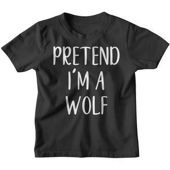 Pretend Im A Wolf Costume Halloween Simple Funny Youth T-shirt - Thegiftio UK