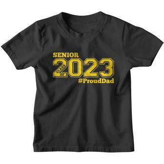 Proud Dad Of 2023 Senior Gift Class Of 2023 Proud Dad Gift Gold Gift V2 Youth T-shirt - Monsterry AU