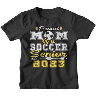 Proud Mom Of A Soccer Senior 2023 V2 Youth T-shirt - Thegiftio UK