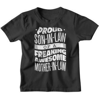 Proud Son-In-Law Of A Freaking Awesome Mother In Law Youth T-shirt - Monsterry DE