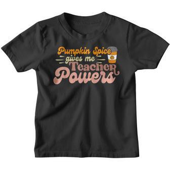 Pumpkin Spice Gives Me Teacher Powers Funny Thanksgiving Youth T-shirt - Thegiftio UK