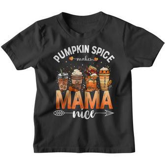 Pumpkin Spice Makes Mama Nice Thanksgiving Coffee Fall Gifts Youth T-shirt - Thegiftio UK