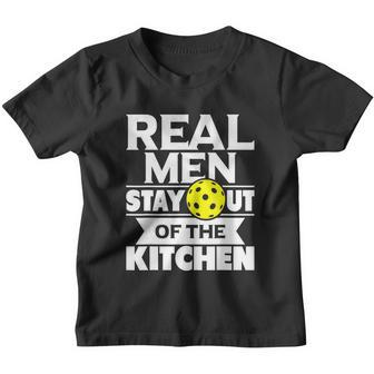 Real Men Stay Out Of The Kitchen Funny Pickleball Paddleball Tshirt Youth T-shirt - Monsterry UK