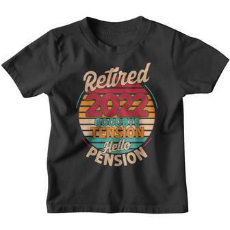 Retired 2022 Goodbye Tension Hello Pension V3 Youth T-shirt - Thegiftio UK