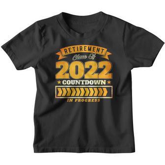 Retirement Class Of 2022 Countdown In Progress Retired Youth T-shirt - Thegiftio UK