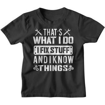 Retro Vintage Thats What Do Fix Stuff And I Know Things Youth T-shirt - Thegiftio UK
