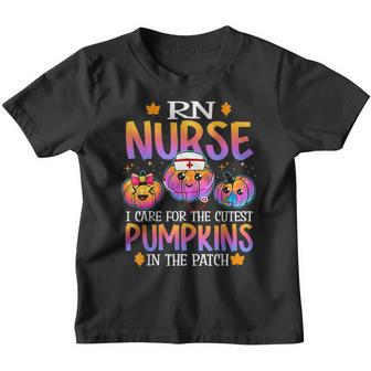 Rn Nurse Halloween I Care For The Cutest Pumpkins In Patch Youth T-shirt - Thegiftio UK
