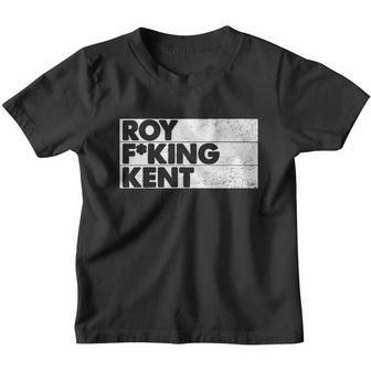 Roy Fing Kent Shirt Roy Fing Kent Tshirt Roy Freaking Kent V2 Youth T-shirt - Monsterry DE