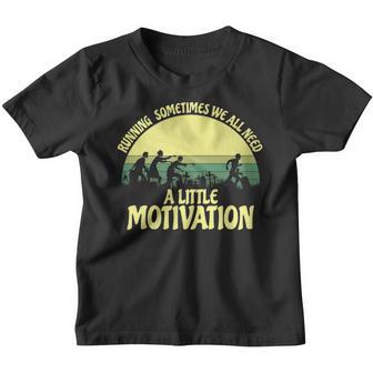 Running Sometimes We All Need A Little Motivation Zombie Run Youth T-shirt - Thegiftio UK