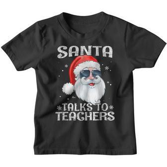 Santa Talks To Teachers Sunglasses Christmas Pajama Gifts Youth T-shirt - Thegiftio UK