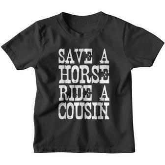Save A Horse Ride A Cousin Redneck Youth T-shirt - Monsterry UK