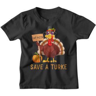 Save A Turkey Eat Pizza Funny Thanksgiving Men Women Kids Youth T-shirt - Thegiftio UK