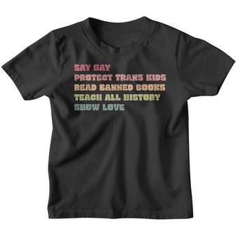 Say Gay Protect Trans Kids Read Banned Books Show Love Youth T-shirt - Thegiftio UK