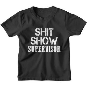 Shitshow Supervisor Funny Tee Youth T-shirt - Monsterry UK