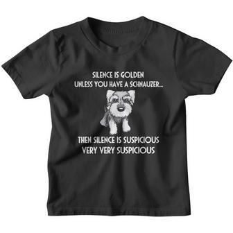 Silence Is Golden Unless You Have A Schnauzer Youth T-shirt - Thegiftio UK