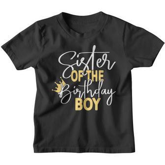 Sister Of The Birthday Boy Bday Party Youth T-shirt - Thegiftio UK