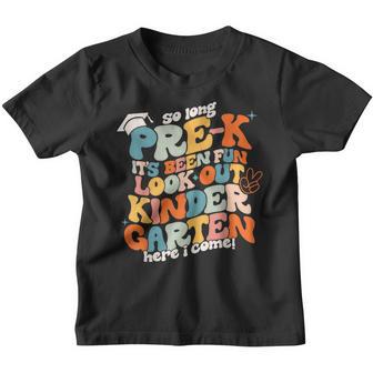 So Long Pre-K Kindergarten Here Graduate Last Day Of School Youth T-shirt - Thegiftio UK