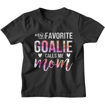 Soccer Hockey My Favorite Goalie Calls Me Mom Youth T-shirt - Thegiftio UK