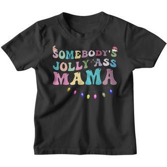 Somebodys Jolly Ass Mama Retro Mom Christmas Youth T-shirt - Thegiftio UK