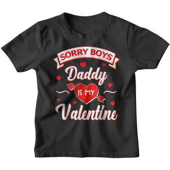 Sorry Boys Daddy Is My Valentine Funny Valentines Day Hearts Youth T-shirt - Seseable