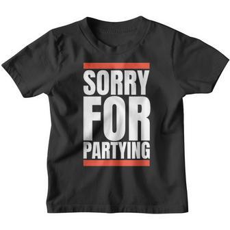 Sorry Funny For Partying Gift Valentines Day Youth T-shirt - Thegiftio UK