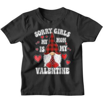 Sorry Girls My Mom Is My Valentine Cute Gnome Hearts Lover Youth T-shirt - Thegiftio UK