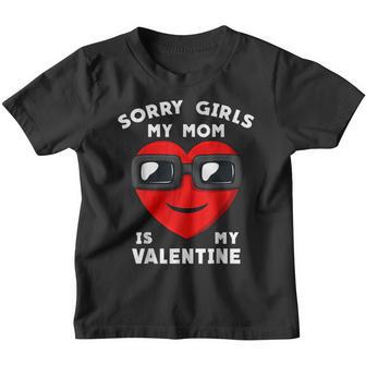 Sorry Girls My Mom Is My Valentine Cute Heart Valentines Day Youth T-shirt - Thegiftio UK