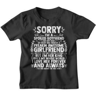 Sorry Im A Spoiled Boyfriend By Freaking Awesome Girlfriend  Youth T-shirt