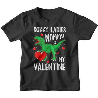Sorry Ladies Mommy Is My Valentine Dinosaur T Rex Boys Youth T-shirt - Thegiftio UK