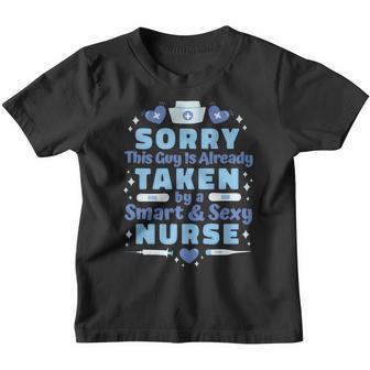 Sorry This Guy Is Already Taken By A Smart Nurse Boyfriend Youth T-shirt - Thegiftio UK